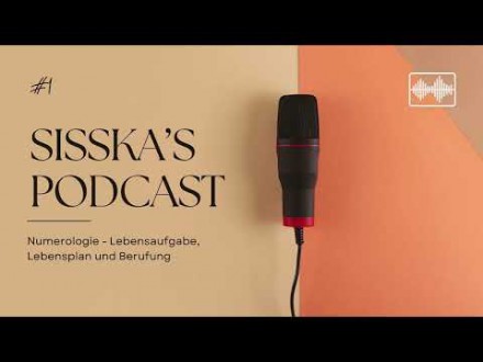 Numerologie: Deine Lebensaufgabe & Berufung entschlsseln  Sisskas Podcast Foto: © Eigenproduktion @ Zukunftsblick
