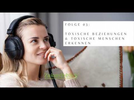 Podcast Folge 03 Toxische Beziehungen und toxische Menschen erkennen Foto: © Por leszekglasner @ Adobe Stock